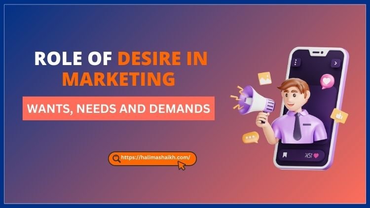 Role of desire in marketing